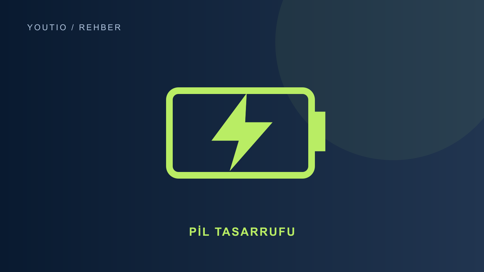 Android pil tasarrufu ayarları için Youtio rehber görseli