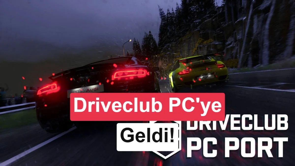 Driveclub, mod geliştiriciler sayesinde PC'de 4K ve 120 FPS ile oynanabilir hale geldi